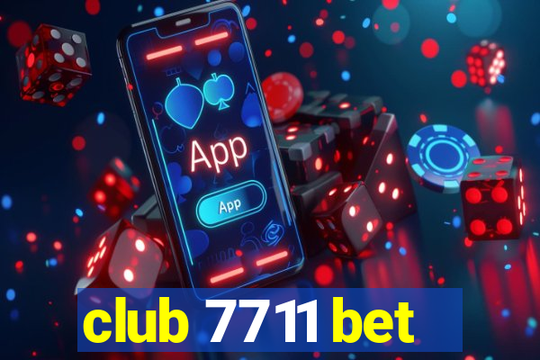 club 7711 bet